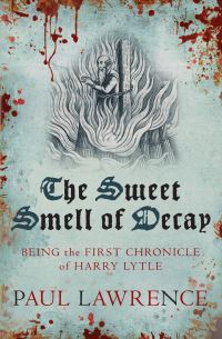 Book Cover for The Sweet Smell of Decay by Paul Lawrence