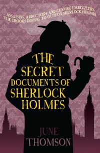 Book Cover for The Secret Documents of Sherlock Holmes by June Thomson