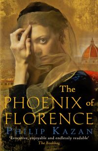 Book Cover for The Phoenix of Florence by Philip Kazan