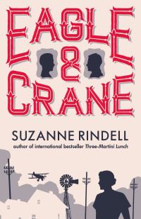 Book Cover for Eagle & Crane by Suzanne Rindell
