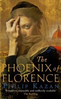 Book Cover for The Phoenix of Florence by Philip Kazan