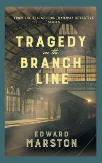 Book Cover for Tragedy on the Branch Line by Edward Marston
