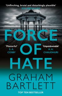 Book Cover for Force of Hate by Graham Bartlett