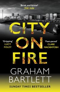 Book Cover for City on Fire by Graham Bartlett