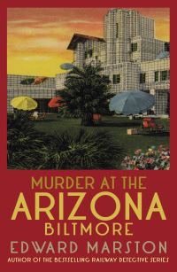 Book Cover for Murder at the Arizona Biltmore by Edward Marston