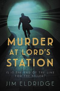Book Cover for Murder at Lord's Station by Jim Eldridge