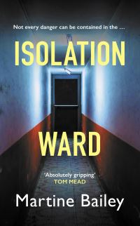 Book Cover for Isolation Ward by Martine Bailey