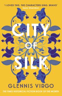 Book Cover for City of Silk by Glennis Virgo