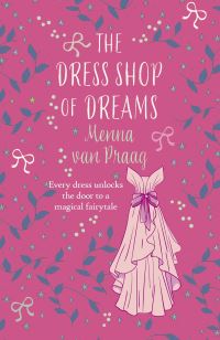 Book Cover for The Dress Shop of Dreams by Menna van Praag