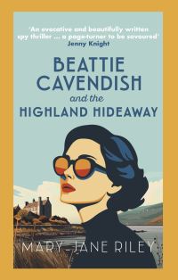 Book Cover for Beattie Cavendish and the Highland Hideaway by MaryJane Riley