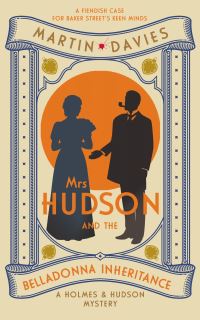 Book Cover for Mrs Hudson and the Belladonna Inheritance by Martin Davies