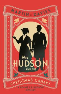 Book Cover for Mrs Hudson and the Christmas Canary by Martin Davies