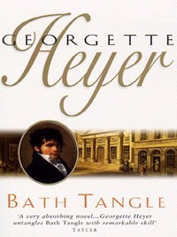 Book Cover for Bath Tangle by Georgette Heyer