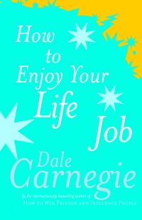 Book Cover for How to Enjoy Your Life and Your Job by Dale Carnegie