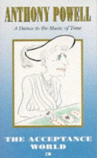 Book Cover for The Acceptance World by Anthony Powell