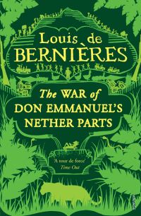 Book Cover for The War of Don Emmanuel's Nether Parts by Louis De Bernières