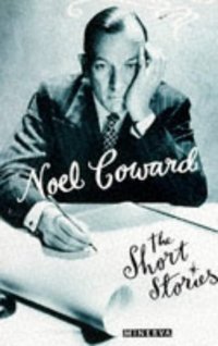 Book Cover for The Short Stories by Noël Coward