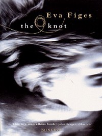 Book Cover for The Knot by Eva Figes