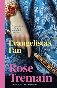 Book Cover for Evangelista's Fan & Other Stories by Rose Tremain