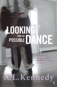 Book Cover for Looking for the Possible Dance by A L Kennedy
