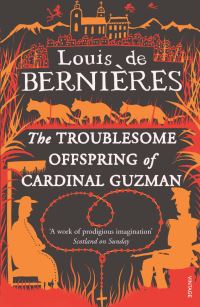 Book Cover for The Troublesome Offspring of Cardinal Guzman by Louis De Bernières