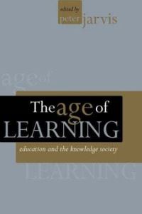 Book Cover for The Age of Learning by Peter Jarvis