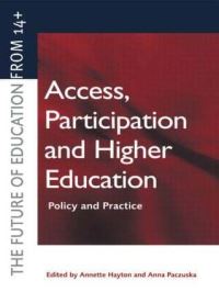 Book Cover for Access, Participation and Higher Education by Annette Hayton, Anna Paczuska