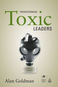 Book Cover for Transforming Toxic Leaders by Alan Goldman
