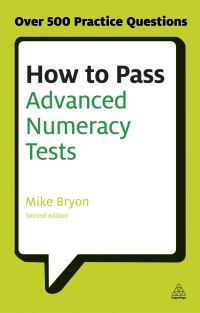Book Cover for How to Pass Advanced Numeracy Tests by Mike Bryon