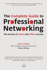 Book Cover for The Complete Guide to Professional Networking by Simon Phillips