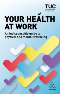 Book Cover for Your Health at Work by Rebecca Allen, Howard Fidderman, Trades Union Congress