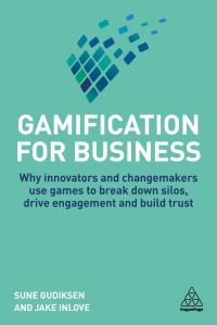 Book Cover for Gamification for Business by Sune Gudiksen, Jake Inlove