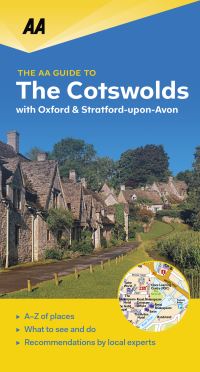 Book Cover for The AA Guide to the Cotswolds by Damian Hall, Anita Sach