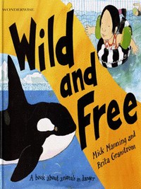 Book Cover for Wild and Free by Mick Manning, Brita Granström