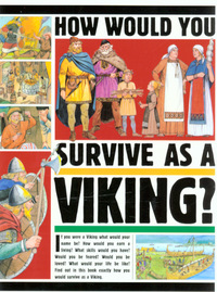 Book Cover for How Would You Survive as a Viking? by Jacqueline Morley, Mark Bergin, David Salariya