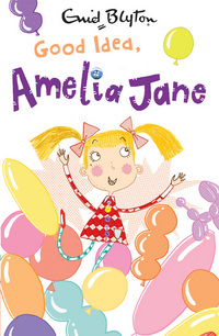 Book Cover for Good Idea, Amelia Jane! by Enid Blyton, Deborah Allwright