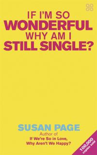 Book Cover for If I'm So Wonderful Why Am I Still Single? by Susan Page