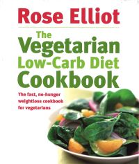 Book Cover for The Vegetarian Low-Carb Diet Cookbook by Rose Elliot
