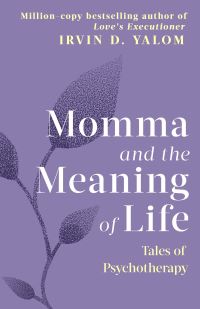 Book Cover for Momma and the Meaning of Life by Irvin D Yalom
