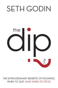 Book Cover for The Dip by Seth Godin