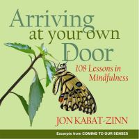 Book Cover for Arriving at Your Own Door by Jon KabatZinn