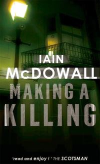 Book Cover for Making a Killing by Iain McDowall