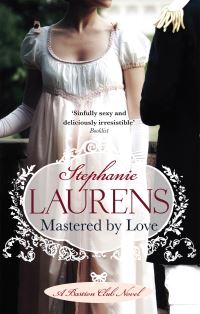 Book Cover for Mastered by Love by Stephanie Laurens
