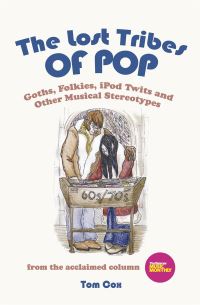 Book Cover for The Lost Tribes of Pop by Tom Cox
