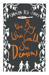 Book Cover for The Boy Who Could See Demons by Carolyn JessCooke