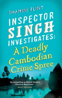 Book Cover for A Deadly Cambodian Crime Spree by Shamini Flint