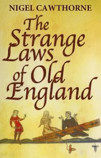 Book Cover for The Strange Laws of Old England by Nigel Cawthorne