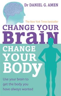 Book Cover for Change Your Brain, Change Your Body by Daniel G Amen