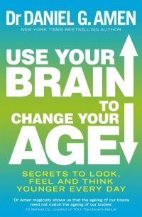 Book Cover for Use Your Brain to Change Your Age by Daniel G Amen