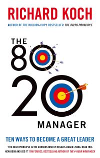 Book Cover for The 80 20 Manager by Richard Koch